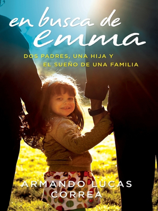 Title details for En busca de Emma by Armando Lucas Correa - Available
